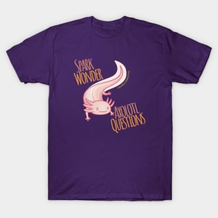 Spark Wonder, Axolotl Questions T-Shirt